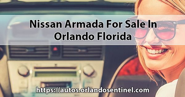 Nissan Armada for sale in Orlando Florida