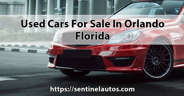 Quality Used Cars For Sale - Orlando, FL